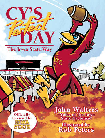 Cy's Perfect Day: The Iowa State Way Book - John Walters