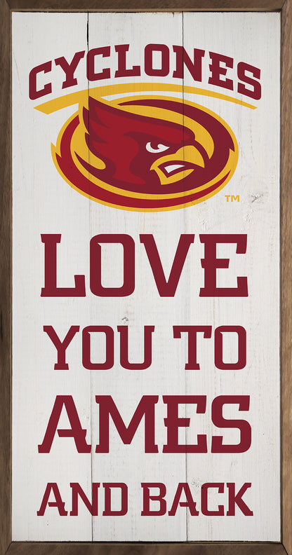 Love You To Iowa State University And Back
