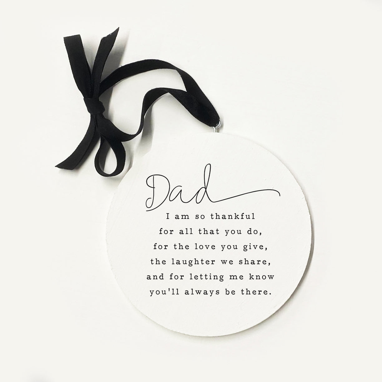 Dad You'll Always Ornament