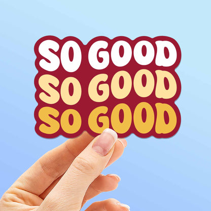 Ames Iowa So Good Sticker - Cute Midwest Decals