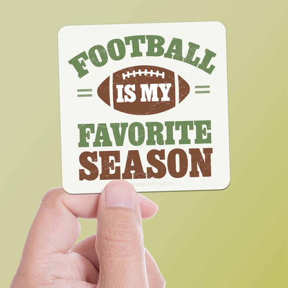 Football is My Favorite Season Sports Sticker